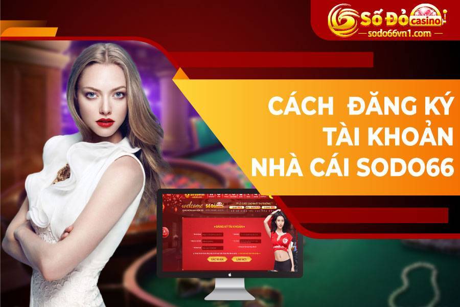 Hướng dẫn đăng ký sodo66