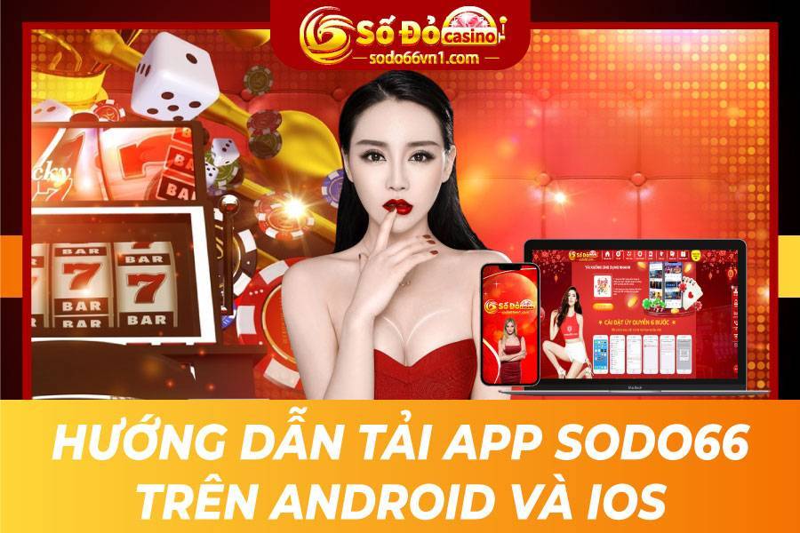 Hướng Dẫn Tải App SODO66 Trên Android Và iOS 1 Huong dan tai app Sodo66 tren Android va Ios
