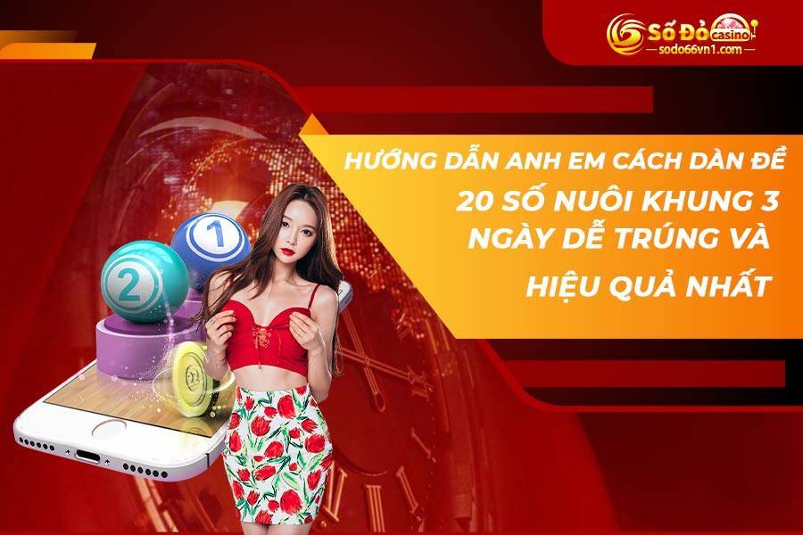 dan-de-20-so-nuoi-khung-3-ngay-2