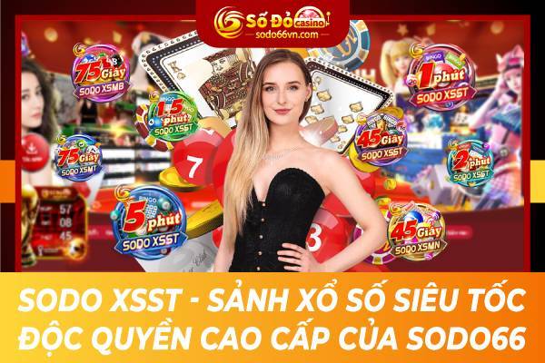 SODO XSST - SẢNH XỔ SỐ SIÊU TỐC ĐỘC QUYỀN CAO CẤP CỦA SODO66 1 Ảnh đại diện sodo xsst