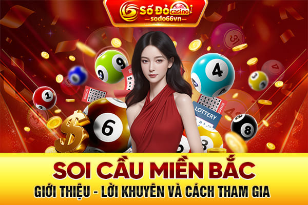 soi cầu miền bắc