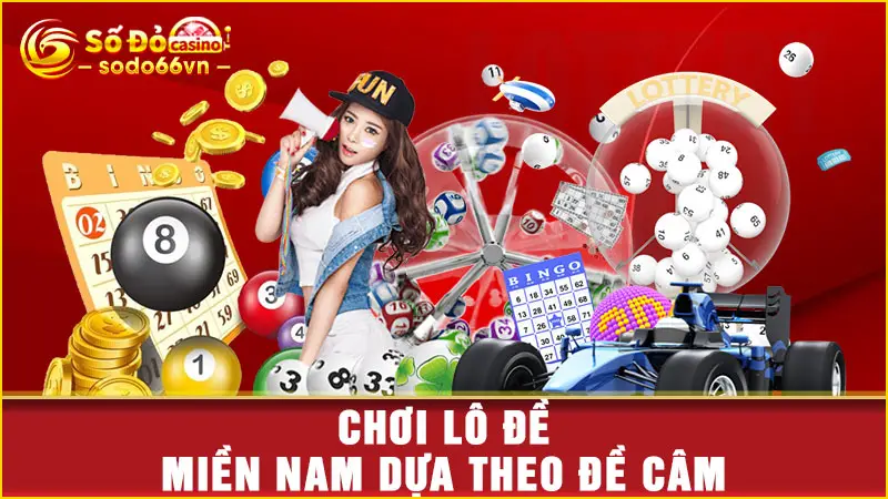 Chơi lô đề miền nam dựa theo đề câm